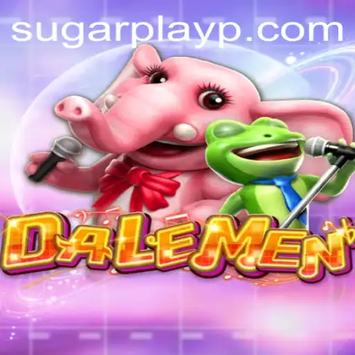 Discover the World of DALEMEN: The Exciting Sugar Play Adventure