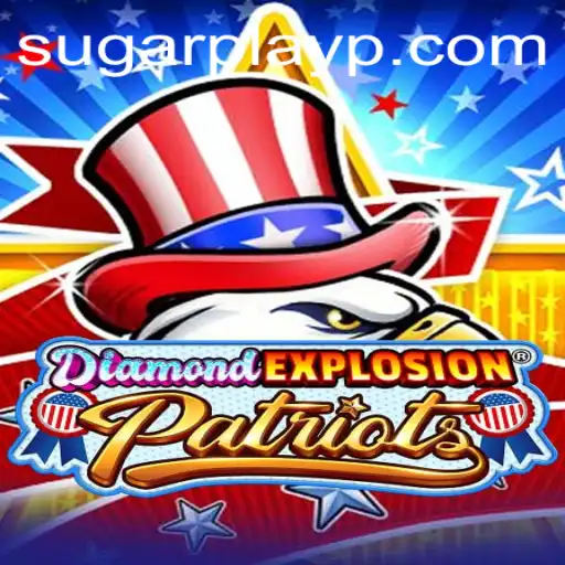 DiamondExplosionPatriots: Dive into the Exciting World of Sugar Play