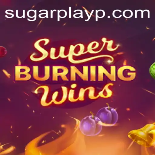 SuperBurningWins: A Sweet Adventure with Sugar Play