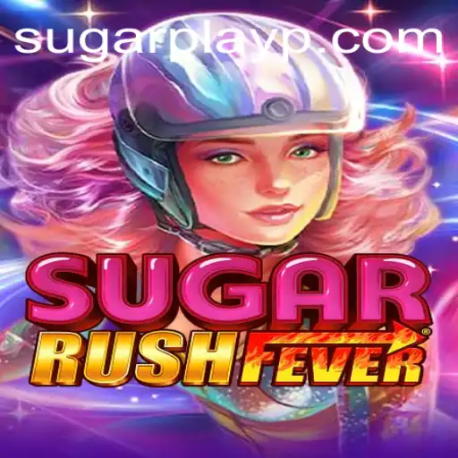 Exploring SugarRushFever: An Engaging Adventure with Sugar Play